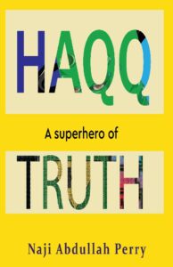 haqq-a superhero of truth